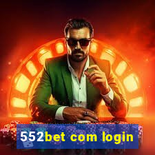 552bet com login